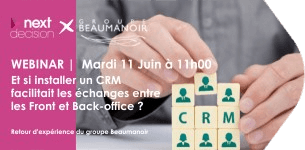 Webinar REX Groupe Beaumanoir | Et si installer un CRM facilitait les échanges entre les Front et Back-office ?