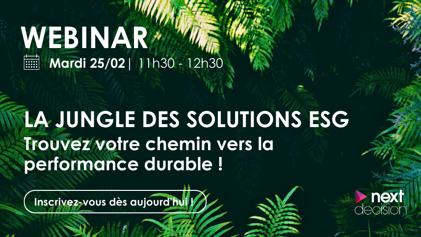 Webinar Next Decision | Trouvez votre cap dans la jungle des solutions ESG !