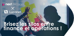 Webinar Next Decision x Lucanet | Brisez les silos entre finance et opérations !