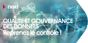 Webinar Next Decision x Tale of Data | Gouvernance & Qualité des données : Reprenez le contrôle !