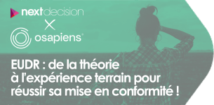 Webinar Next Decision x Osapiens | EUDR : de la théorie à l’expérience terrain pour réussir sa mise en conformité